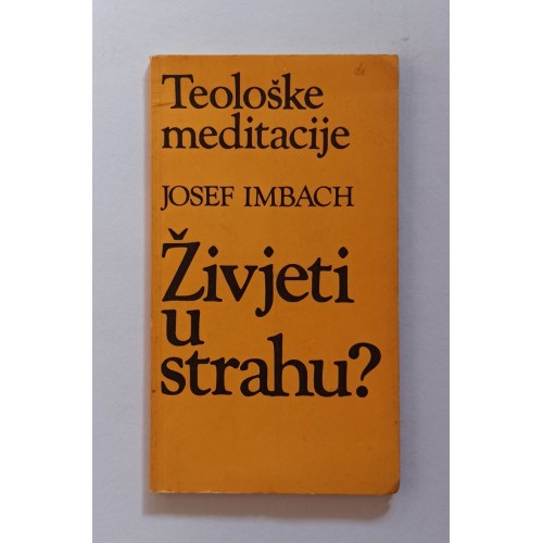 Živjeti u strahu?