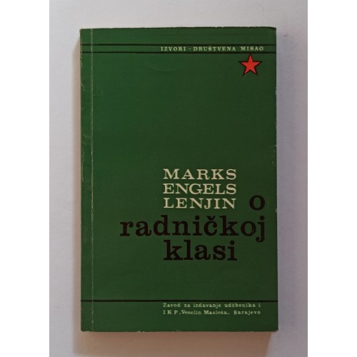 Marks, Engels, Lenjin - O radničkoj klasi