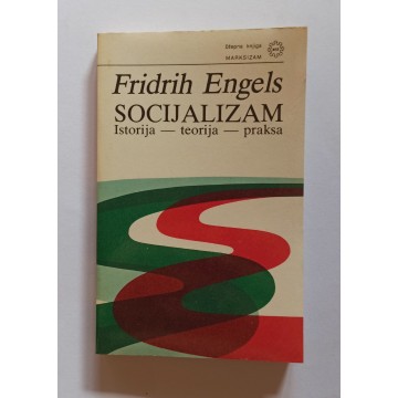 Socijalizam - Istorija, teorija, praksa