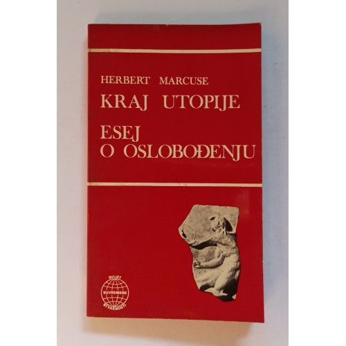 Kraj utopije / Esej o oslobođenju