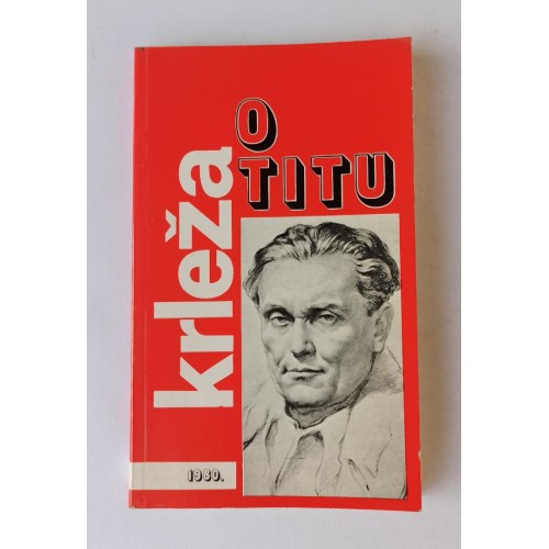 Krleža - O Titu