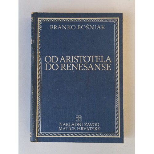 Filozofija od Aristotela do renesanse i odabrani tekstovi filozofa