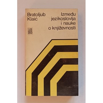 Bratoljub Klaić - Između jezikoslovlja i nauke o književnosti