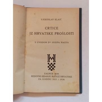 Klaić - Crtice iz hrvatske prošlosti