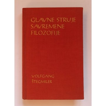 Glavne struje savremene filozofije - Istorijsko-kritički uvod