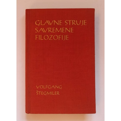 Glavne struje savremene filozofije - Istorijsko-kritički uvod