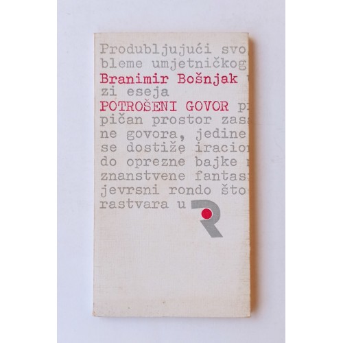 Branimir Bošnjak - Potrošeni govor
