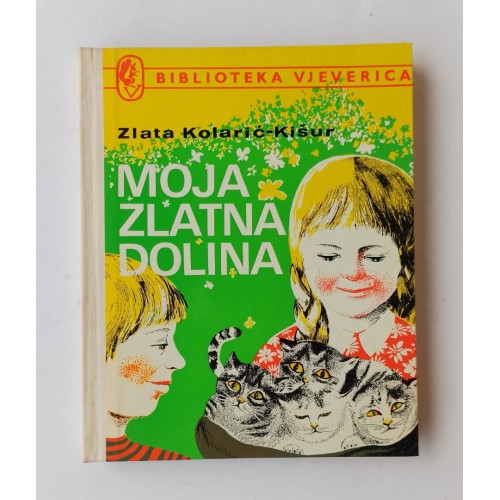 Moja Zlatna dolina