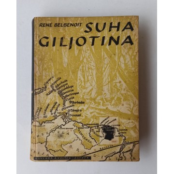 Suha giljotina - Život kažnjenika u Guayanni