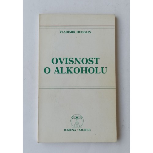 Ovisnost o alkoholu - Priručnik za liječnika opće medicine