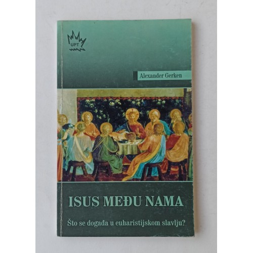 Isus među nama - Što se događa u euharistijskom slavlju?