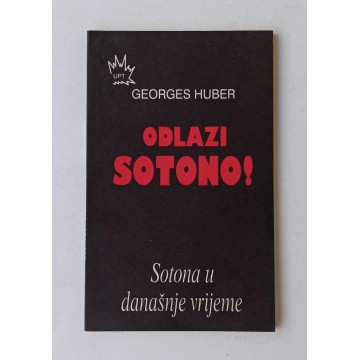 Odlazi, Sotono! - Sotona u naše vrijeme