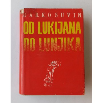 Darko Suvin - Od Lukijana do Lunjika