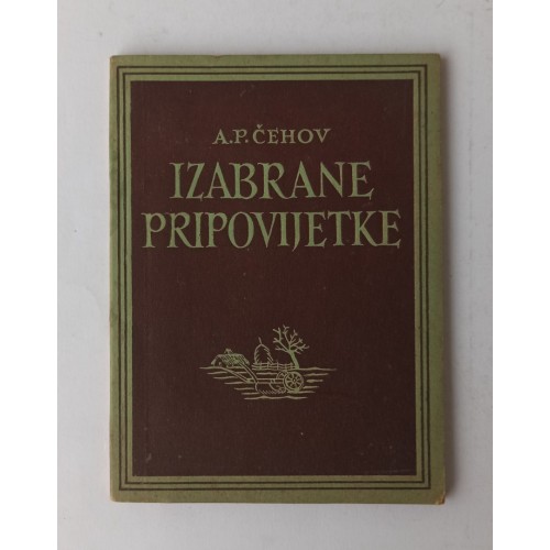 Čehov - Izabrane pripovijetke (Seljaci i druge pripovijesti)