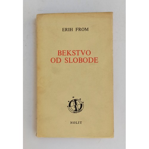 Erih From - Bekstvo od slobode