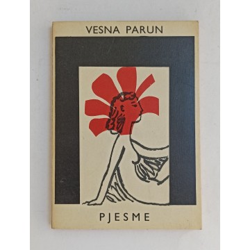 Vesna Parun - Pjesme (izbor)