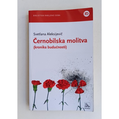 Černobilska molitva (kronika budućnosti)