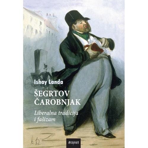 Šegrtov čarobnjak - Liberalna tradicija i fašizam