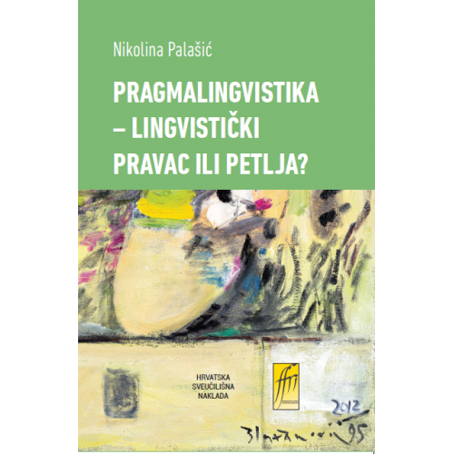 Pragmalingvistika – lingvistički pravac ili petlja?
