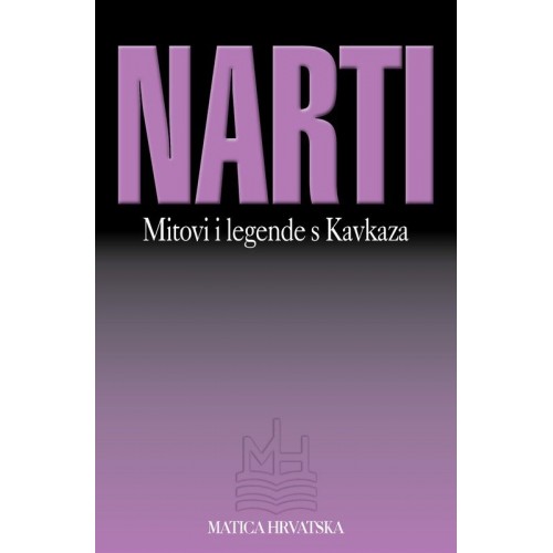 Narti - Mitovi i legende s Kavkaza