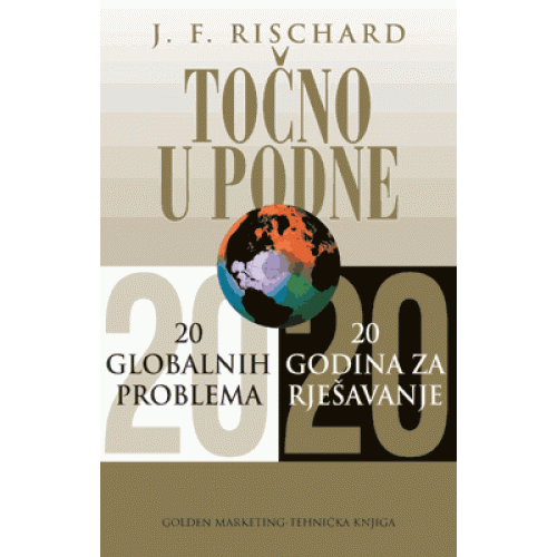 Točno u podne - 20 globalnih problema, 20 godina za rješavanje