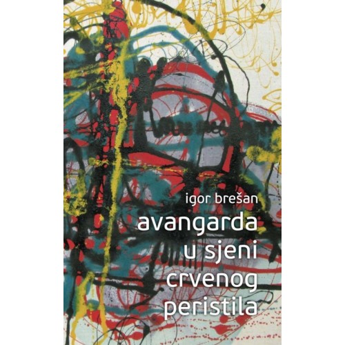 Avangarda u sjeni Crvenog Peristila