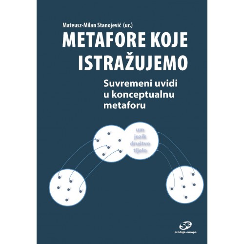 Metafore koje istražujemo - Suvremeni uvidi u konceptualnu metaforu