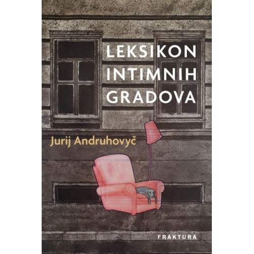 Leksikon intimnih gradova - Slobodni priručnik iz geopoetike i kozmopolitike