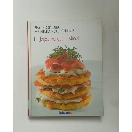 Enciklopedija mediteranske kuhinje 8. - Jaja, naresci i sirevi