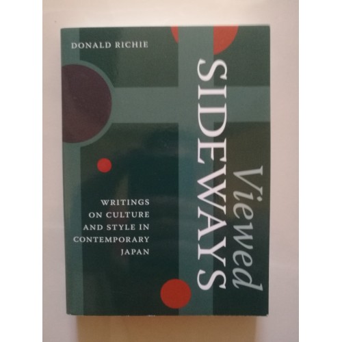Viewed Sideways - Writings on Culture and Style in Contemporary Japan (eng.)