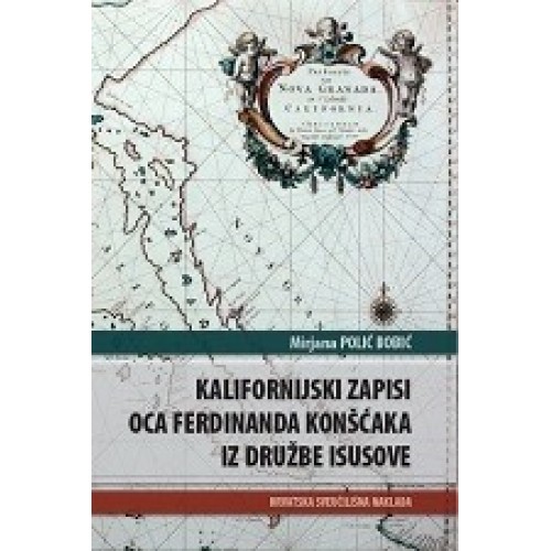 Kalifornijski zapisi oca Ferdinanda Konšćaka iz Družbe Isusove
