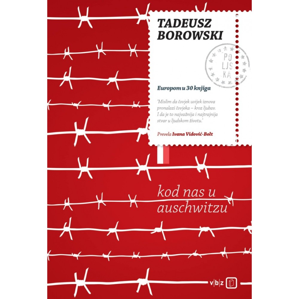 Kod nas u Auschwitzu - Tadeusz Borowski