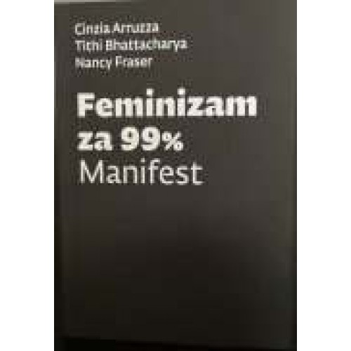 Feminizam za 99% - manifest