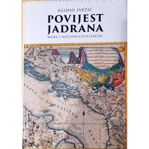 Povijest Jadrana - More i njegova civilizacija
