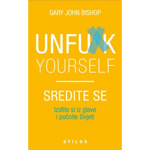 Unfu*k yourself – Sredite se