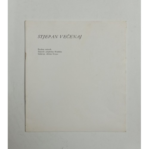 Stjepan Večenaj - Katalog izložbe Stjepan Večenaj - Katalog izložbe