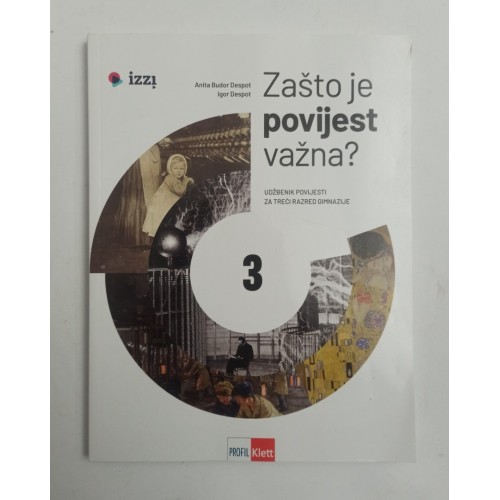 Zašto je povijest važna? 3 - Udžbenik povijesti za treći razred gimnazije