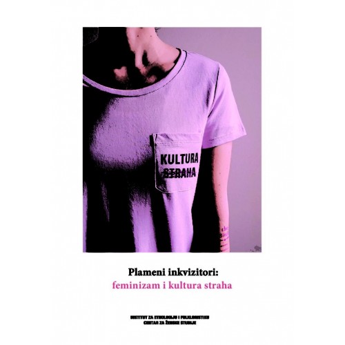 Plameni inkvizitori - Feminizam i kultura straha