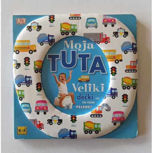 Moja tuta - Veliki dečki više ne nose pelene! Moja tuta - Veliki dečki više ne nose pelene!