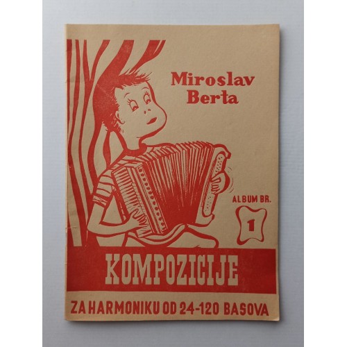 Miroslav Berta - Kompozicije za harmoniku od 24-120 basova