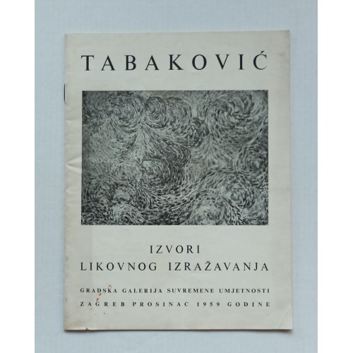 Tabaković - Izvori likovnog izražavanja Tabaković - Izvori likovnog izražavanja