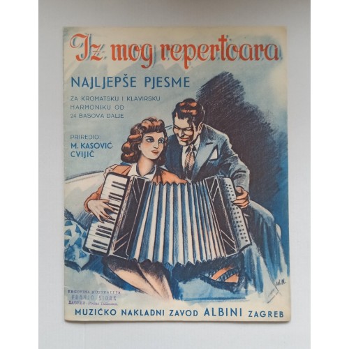 Iz mog repertoara - Najljepše pjesme za kromatsku i klavirsku harmoniku od 24 basova dalje