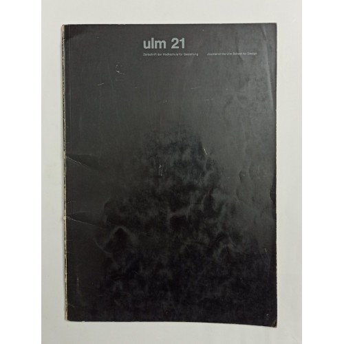 Ulm 21 - Zeitschrift der Hochschule für Gestaltung / Journal of the Ulm School for Design.