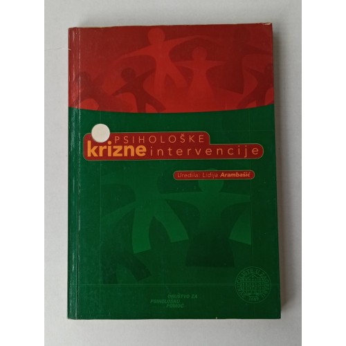 Psihološke krizne intervencije - Psihološka prva pomoć nakon kriznih događaja