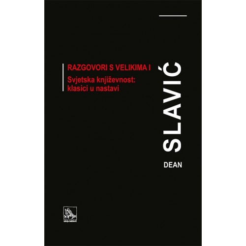 Razgovori s velikima I. - Svjetska književnost: klasici u nastavi