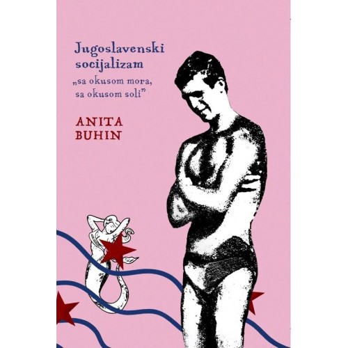 Jugoslavenski socijalizam “sa okusom mora, sa okusom soli”