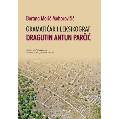 Gramatičar i leksikograf Dragutin Antun Parčić