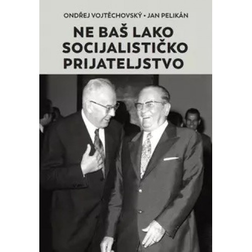 Ne baš lako socijalističko prijateljstvo