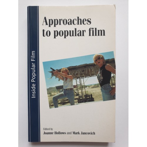 Approaches to popular film Approaches to popular film