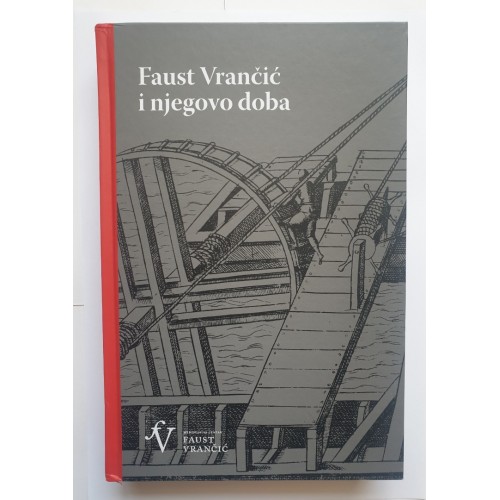 Faust Vrančić i njegovo doba Faust Vrančić i njegovo doba